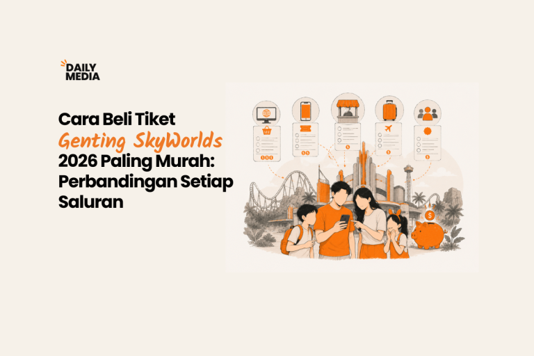 Cara Beli Tiket Genting SkyWorlds 2026 Paling Murah: Perbandingan Setiap Saluran