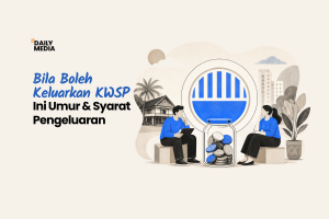Bila Boleh Keluarkan KWSP? Ini Umur dan Syarat Pengeluaran (Panduan 2026)