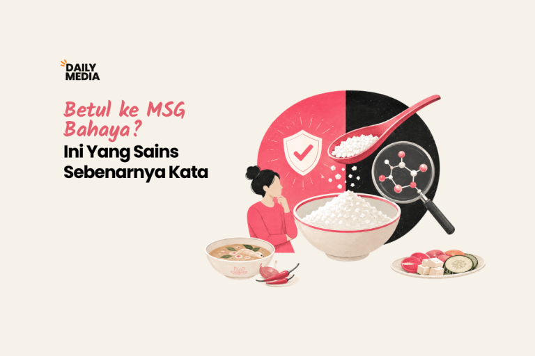 Betul Ke MSG Bahaya? Ini Yang Sains Sebenarnya Kata