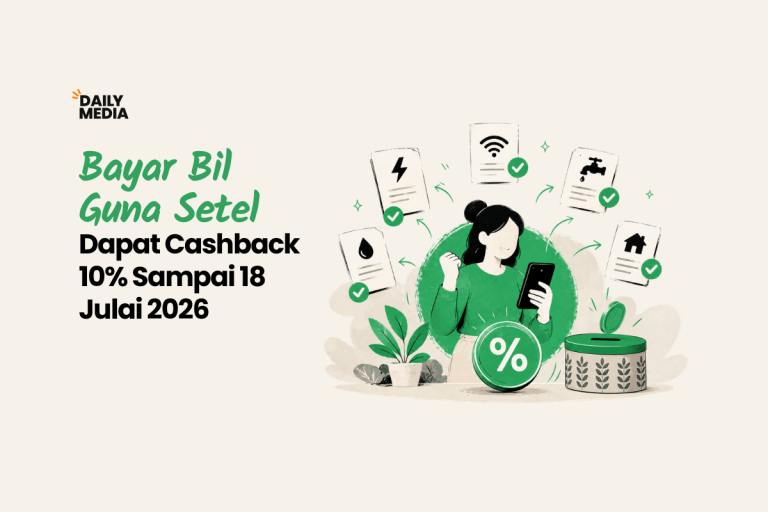 Bayar Bil Guna Setel, Dapat Cashback 10% Sampai 18 Julai 2026